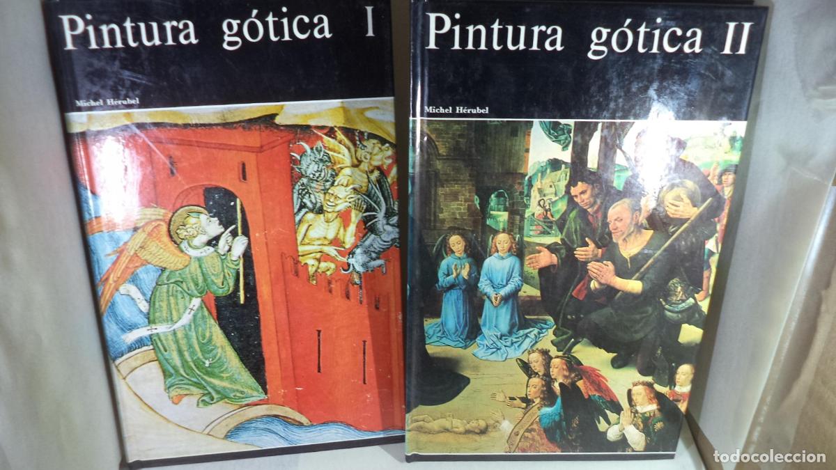 Libros de segunda mano: PINTURA GOTICA DOS TOMOS - MICHEL HERUBEL - Foto 1