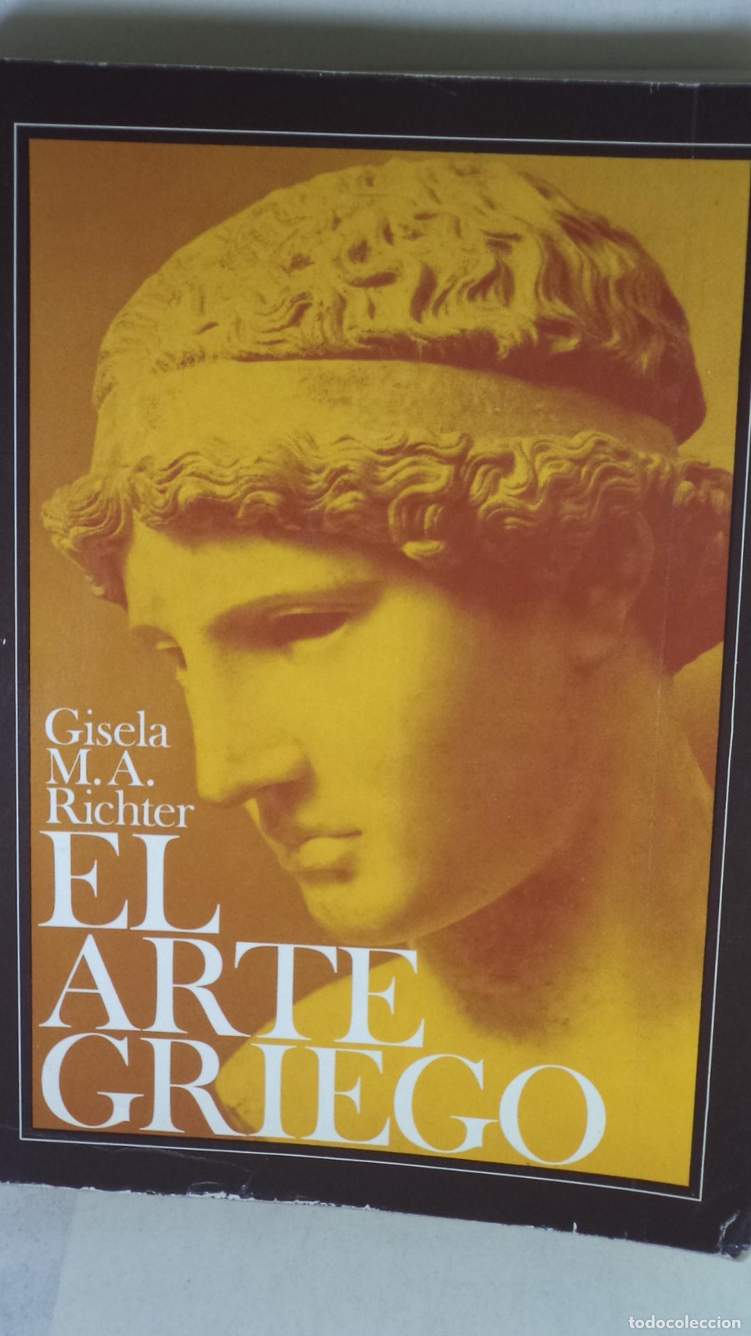 Libros de segunda mano: EL ARTE GRIEGO - GISELA M A RICHTER - Foto 1