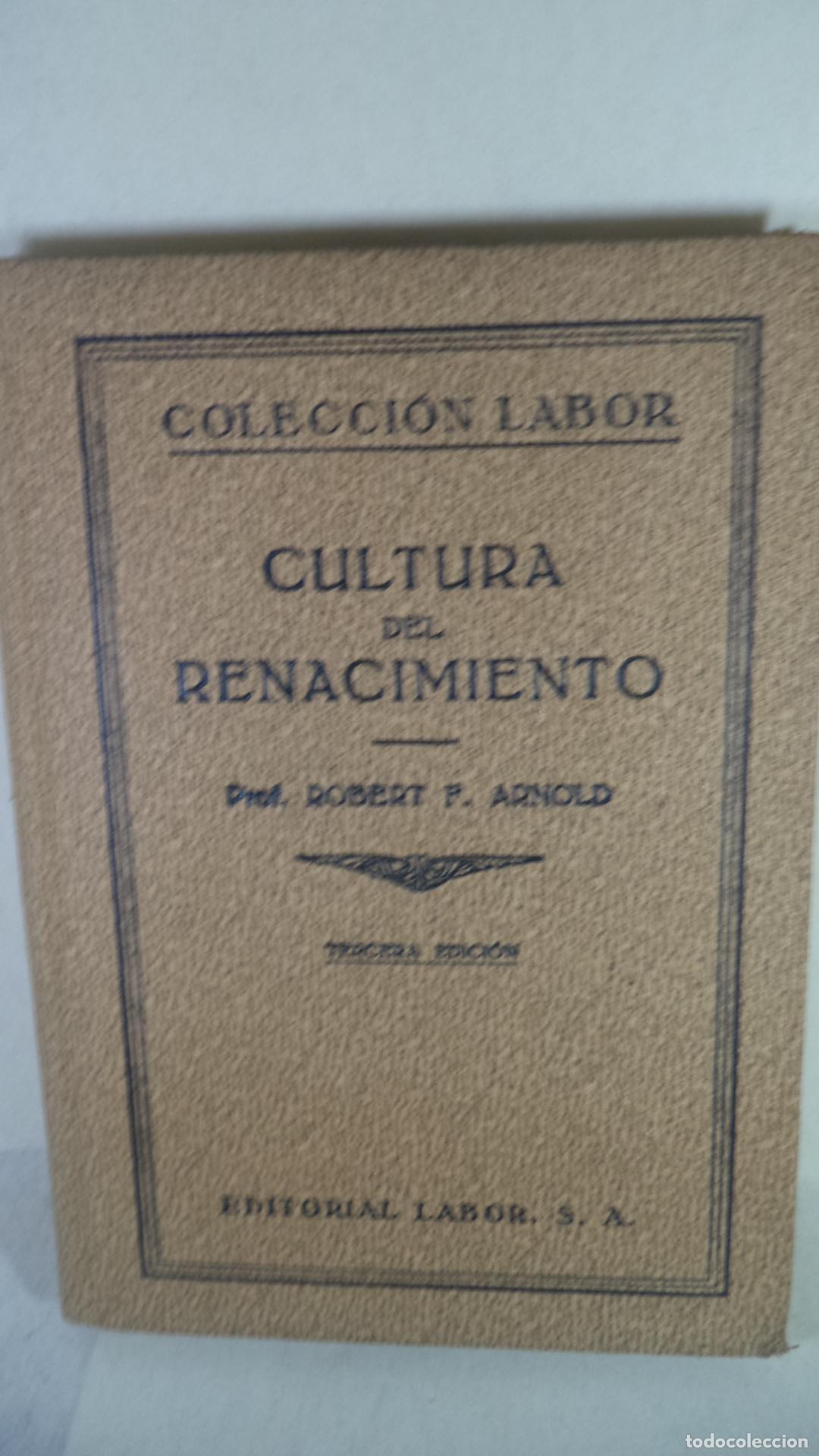 Libros de segunda mano: CULTURA RENACIMIENTO - ROBERT ARNOLD - Foto 1