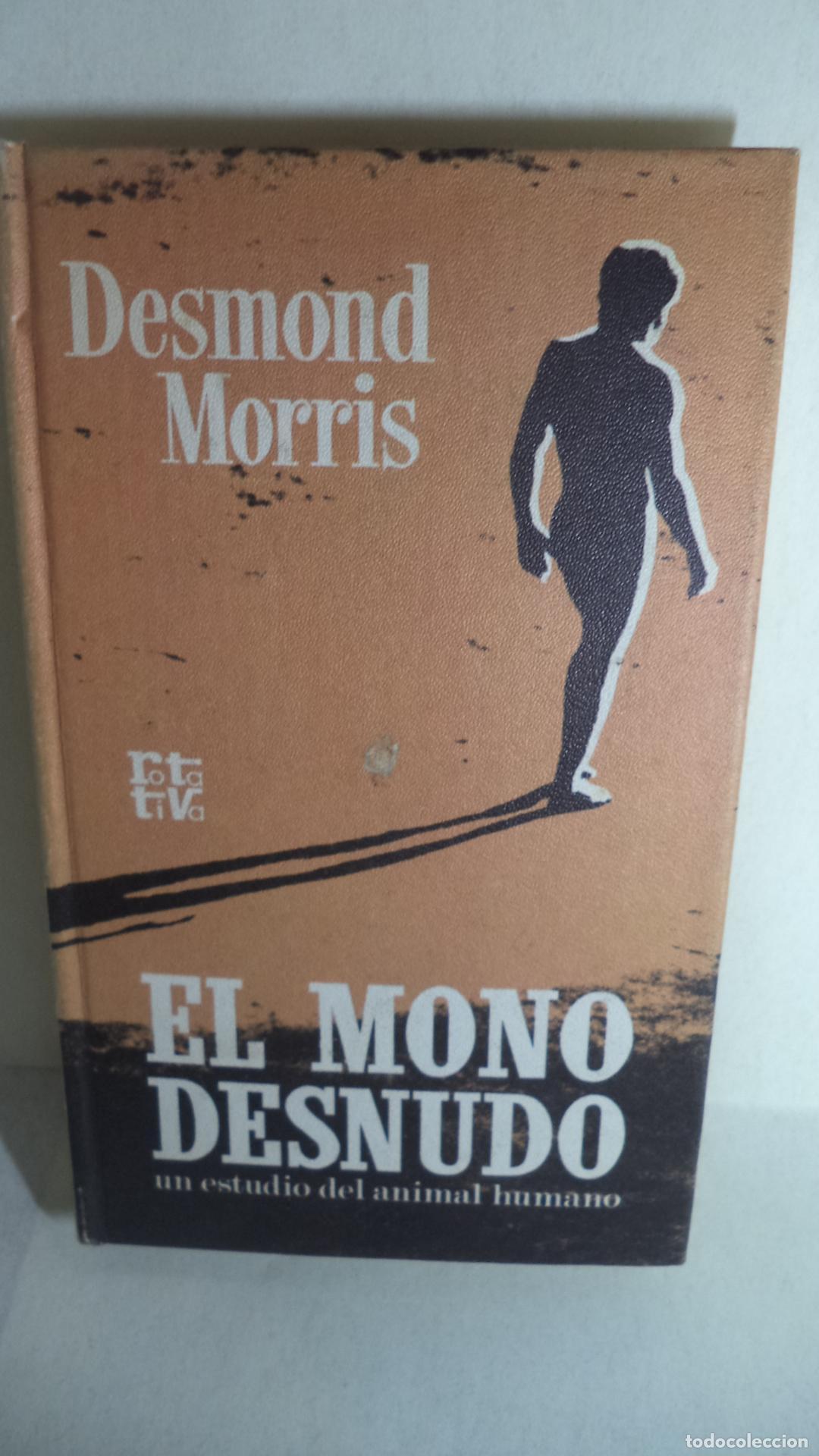Libros de segunda mano: EL MONO DESNUDO - DESMOND MORRIS - Foto 1