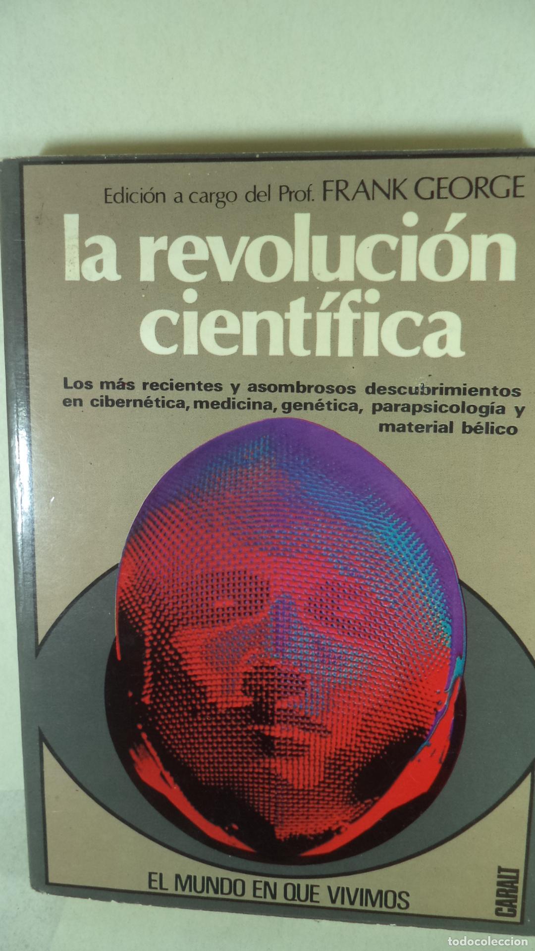 Libros de segunda mano: LA REVOLUCION CIENTIFICA - FRANK GEORGE - Foto 1