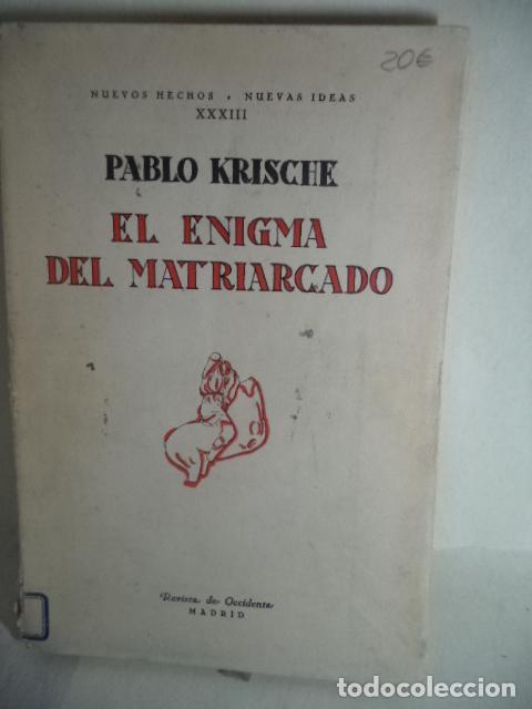Libros de segunda mano: EL ENIGMA DEL MATRIARCADO - PABLO KRISCHE - Foto 1
