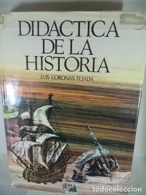 Libros de segunda mano: DIDACTICA DE LA HISTORIA - LUIS CORONAS TEJADA - Foto 1