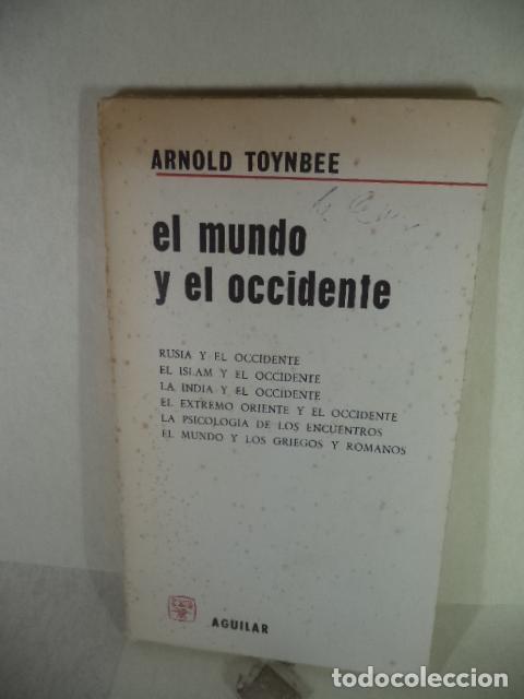 Libros de segunda mano: EL MUNDO Y EL OCCIDENTE - ARNOLD TOYNBEE - Foto 1