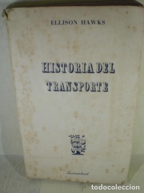 Libros de segunda mano: HISTORIA DEL TRANSPORTE - ELLISON HAWKS - Foto 1