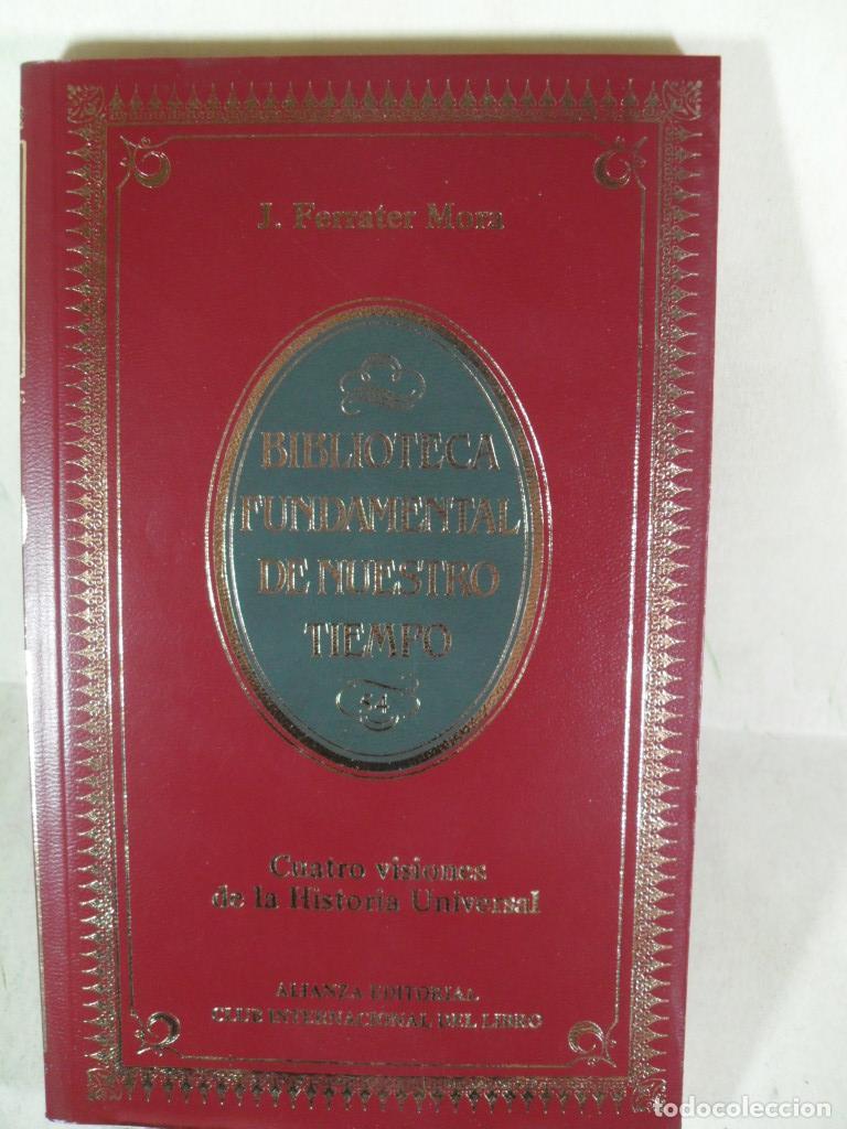 Libros de segunda mano: CUATRO VISIONES DE LA HISTORIA UNIVERSAL - JOSE FERRATER MORA - Foto 1