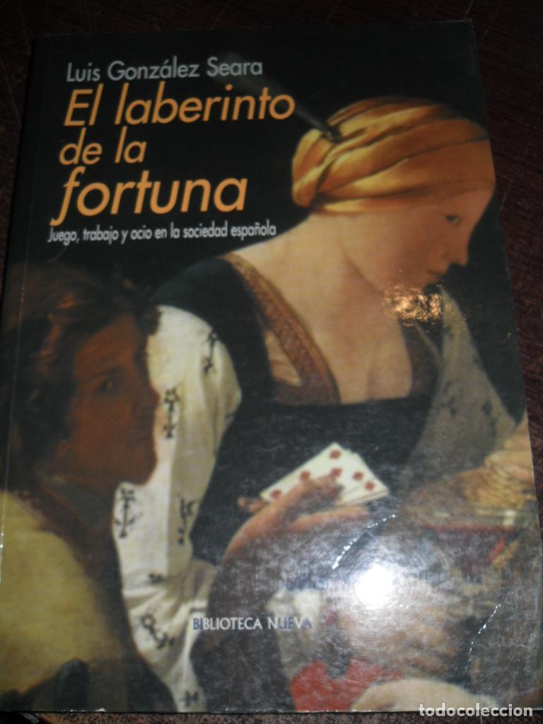 Libros de segunda mano: EL LABERINTO DE LA FORTUNA - LUIS GONZALEZ SEARA - Foto 1