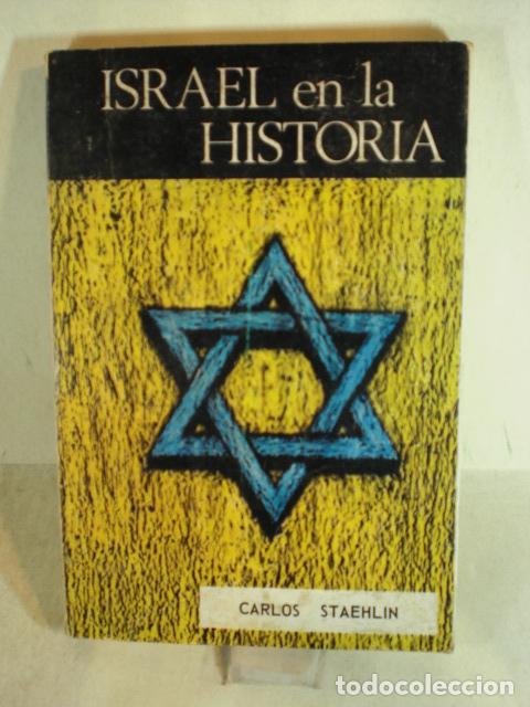 Libros de segunda mano: ISRAEL EN LA HISTORIA - CARLOS STAEHLIN - Foto 1