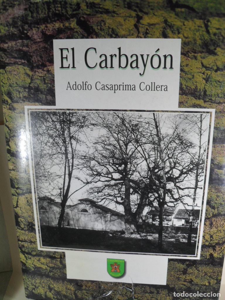 Libros de segunda mano: EL CARBAYON - ADOLFO CASAPRIMA COLLERA - Foto 1