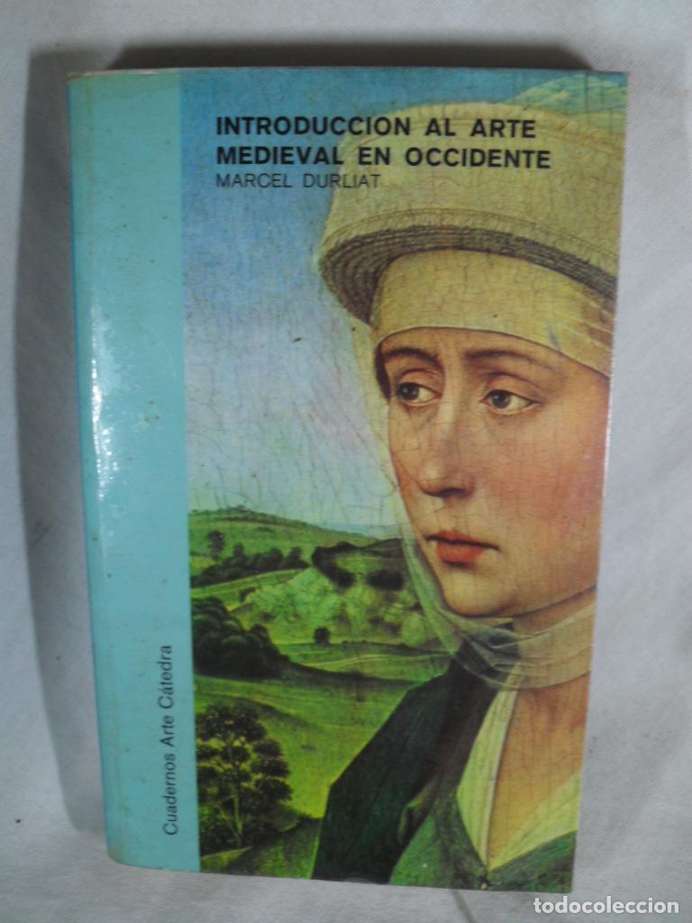 Libros de segunda mano: INTRODUCCION AL ARTE MEDIEVAL EN OCCIDENTE - MARCEL DURLIAT - Foto 1