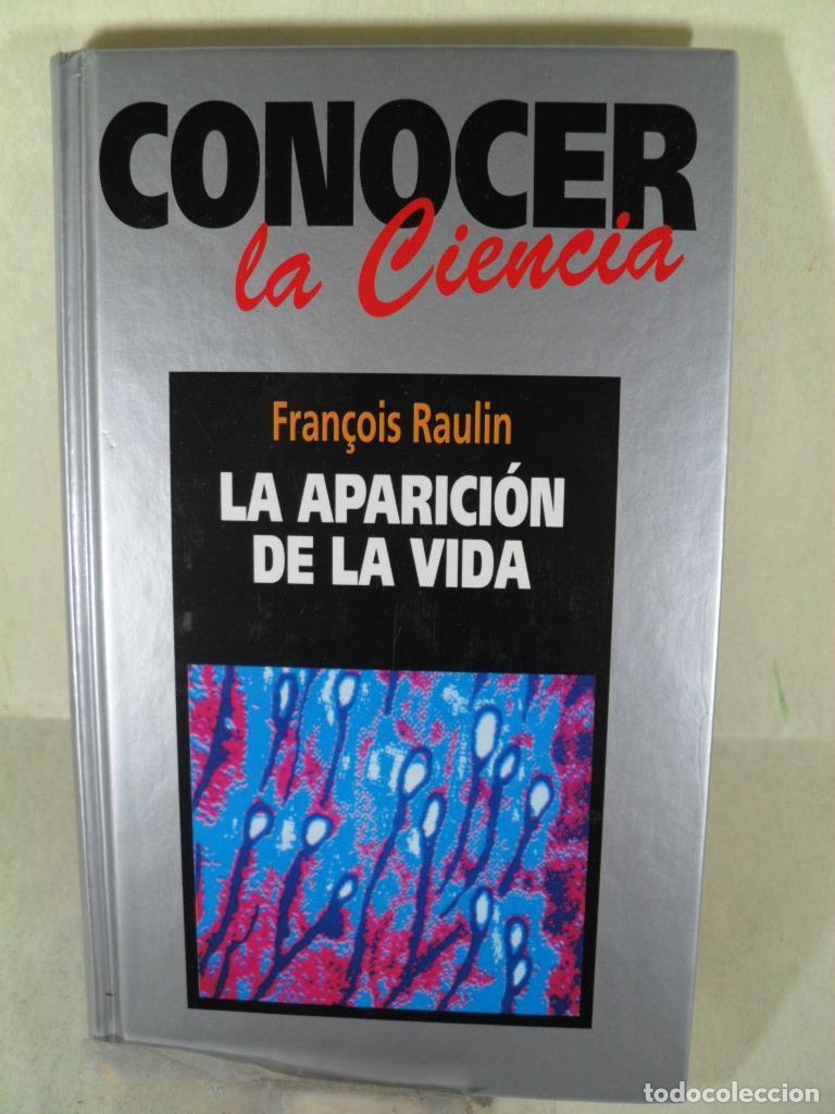 Libros de segunda mano: LA APARCION DE LA VIDA - FRANCOIS RAULIN - Foto 1
