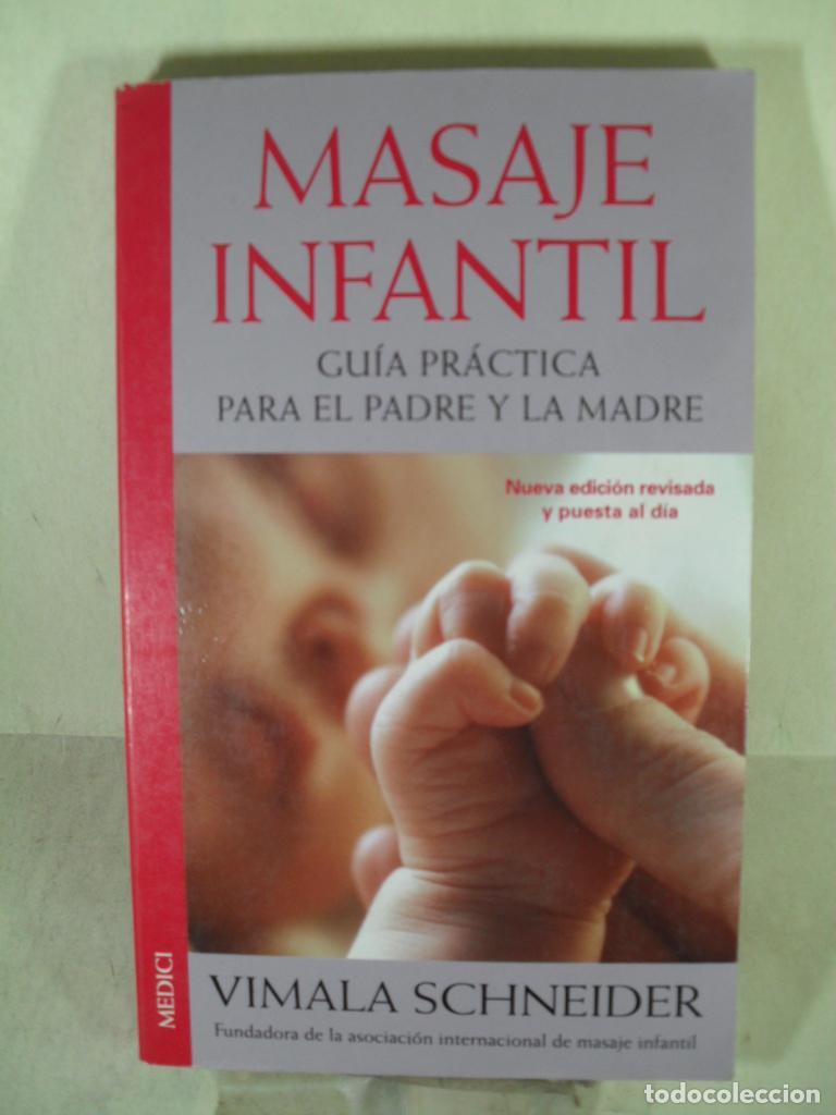 Libros de segunda mano: MASAJE INFANTIL - VIMALA SCHNEIDER - Foto 1