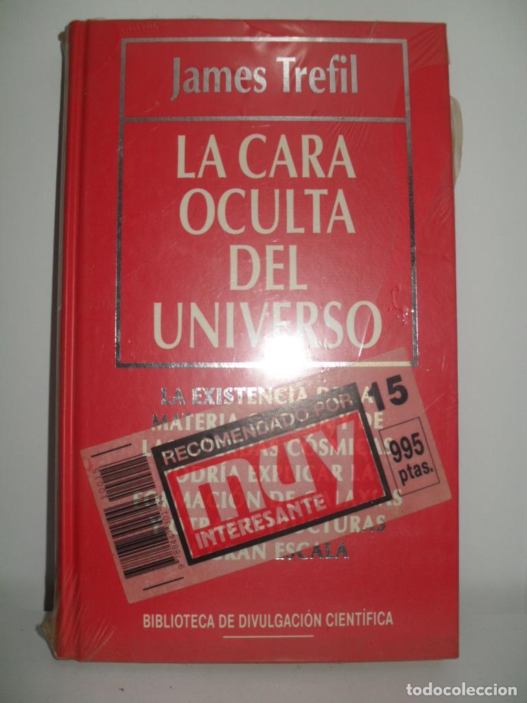 Libros de segunda mano: LA CARA OCULTA DEL UNIVERSO - JAMES TREFIL - Foto 1