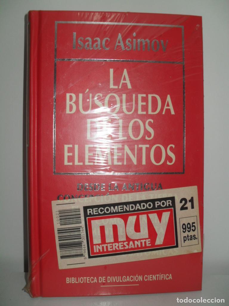 Libros de segunda mano: LA BUSQUEDA DE LOS ELEMENTOS - ISAAC ASIMOV - Foto 1