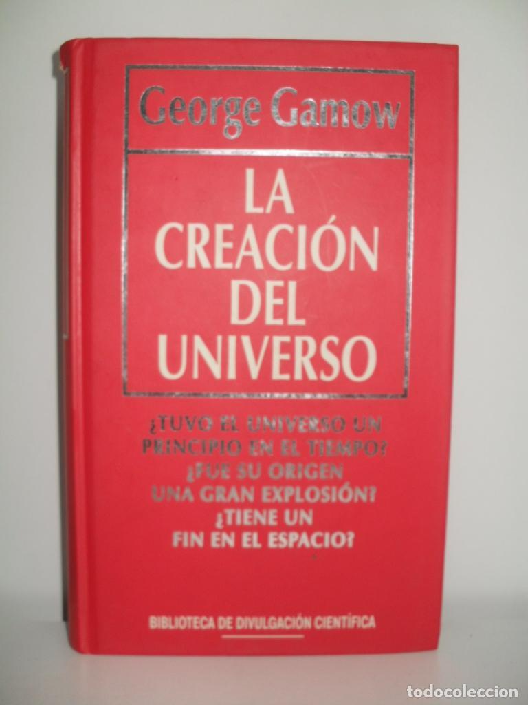 Libros de segunda mano: LA CREACION DEL UNIVERSO - GEORGE GAMOW - Foto 1