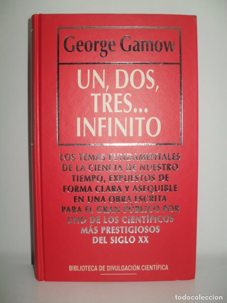 Libros de segunda mano: UN, DOS, TRES... INFINITO - GEORGE GAMOW - Foto 1