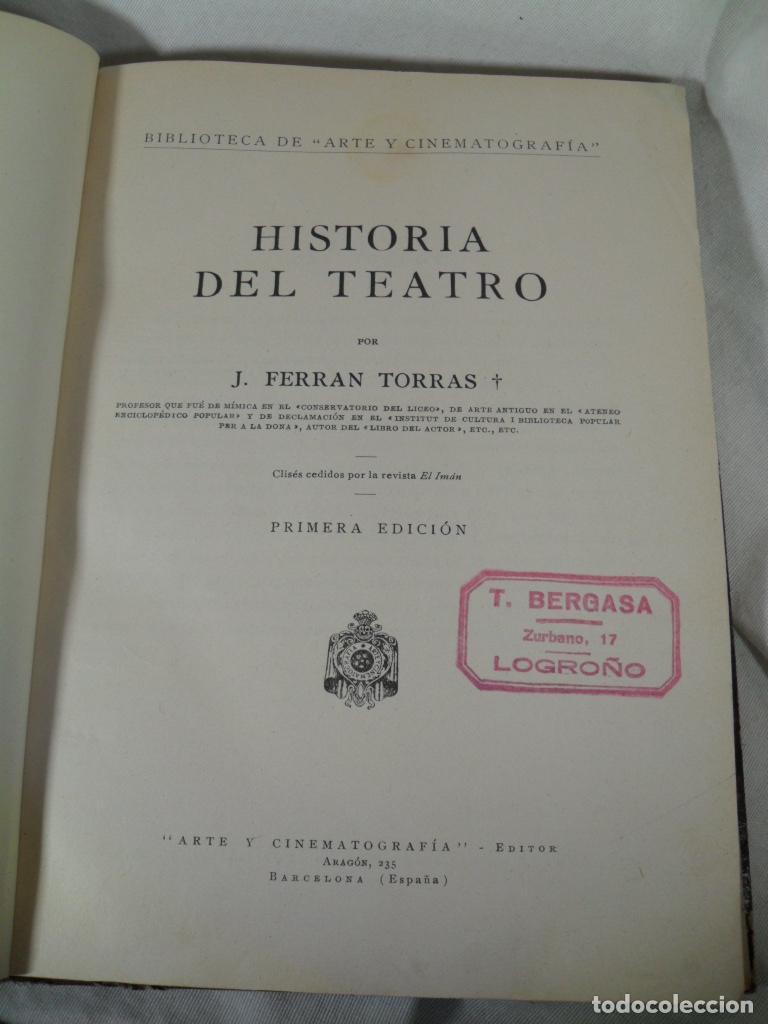 Libros de segunda mano: HISTORIA DEL TEATRO - J FERRAN TORRAS - Foto 1