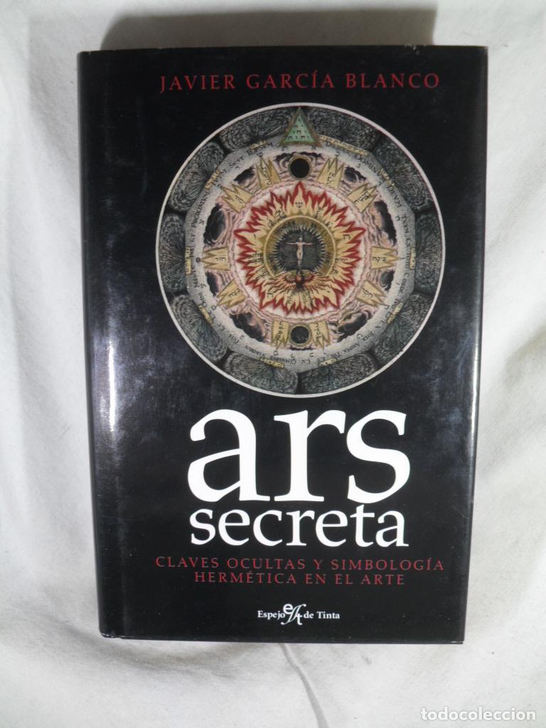 Libros de segunda mano: ARS SECRETA - JAVIER GARCIA BLANCO - Foto 1