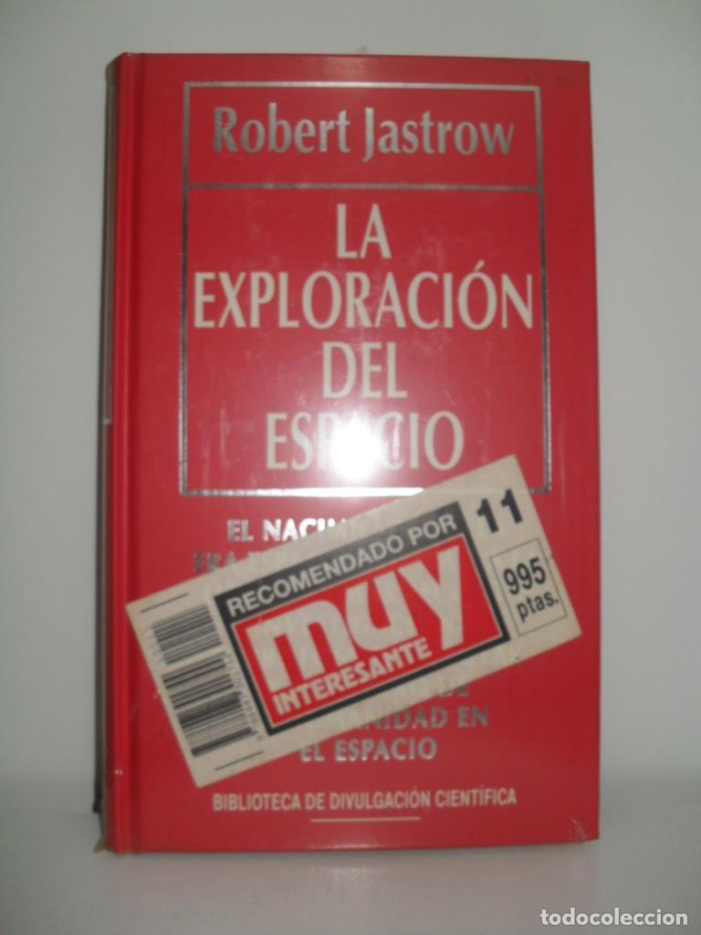 Libros de segunda mano: LA EXPLORACION DEL ESPACIO - ROBERT JASTROW - Foto 1