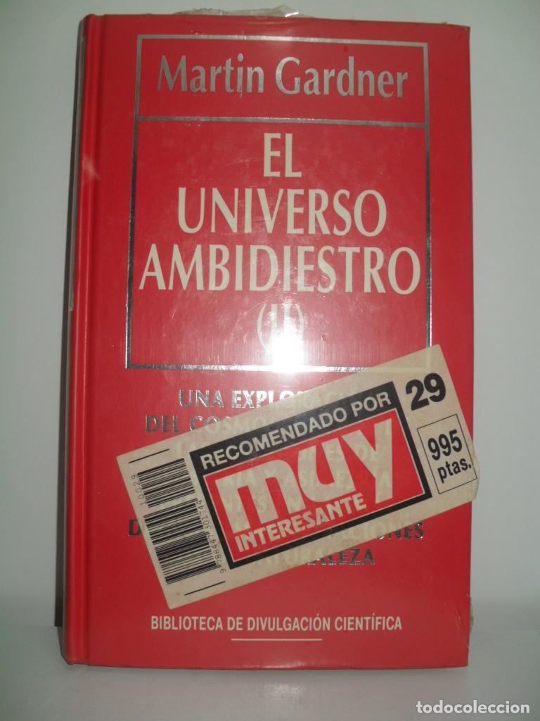Libros de segunda mano: EL UNIVERSO AMBIDIESTRO (II) - MARTIN GARDNER - Foto 1