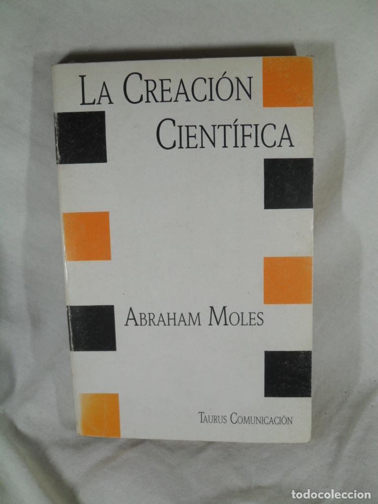 Libros de segunda mano: LA CREACION CIENTIFICA - ABRAHAM MOLES - Foto 1