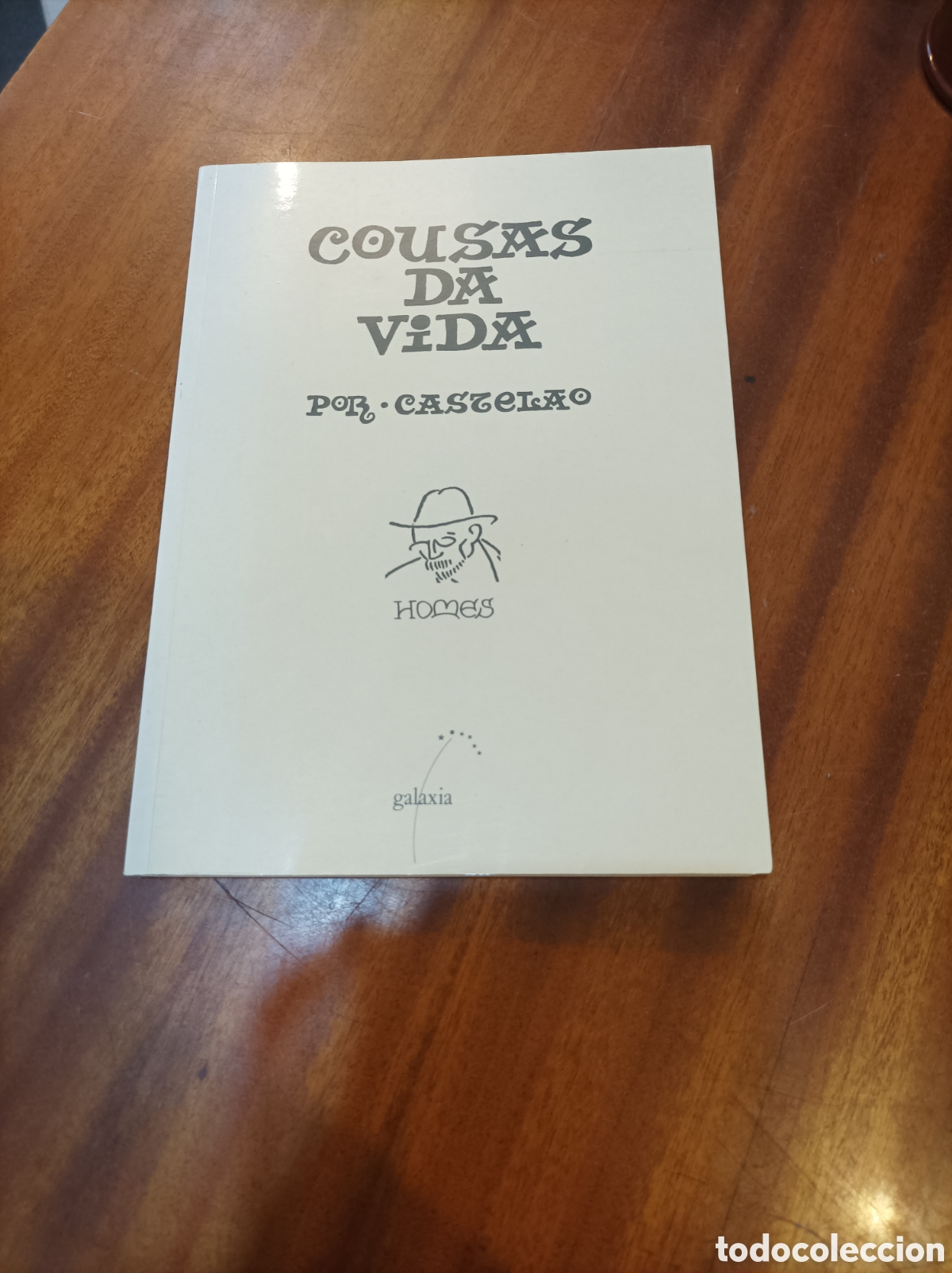 Second hand books: COUSAS DA VIDA.HOMES.CASTELAO EDITORIAL GALAXIA 2 EDICI&Oacute;N 1999