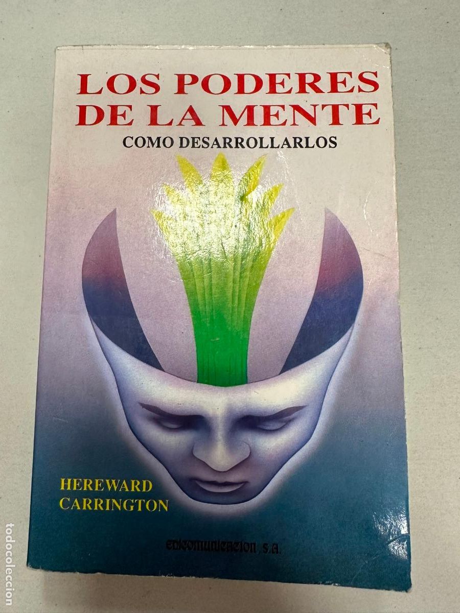Libros de segunda mano: LOS PODERES DE LA MENTE, COMO DESARROLLARLOS (HEREWARD CARRINGTON) - Foto 1
