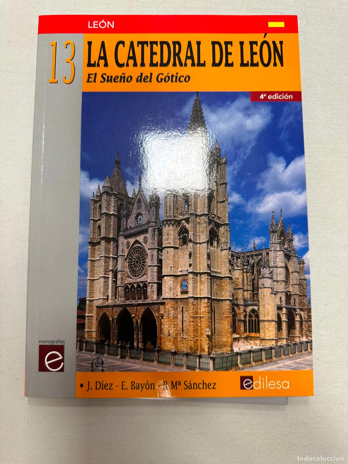 Libros de segunda mano: La Catedral de Le&oacute;n. el Sue&ntilde;o Del Gotico Diez Martinez - Foto 1