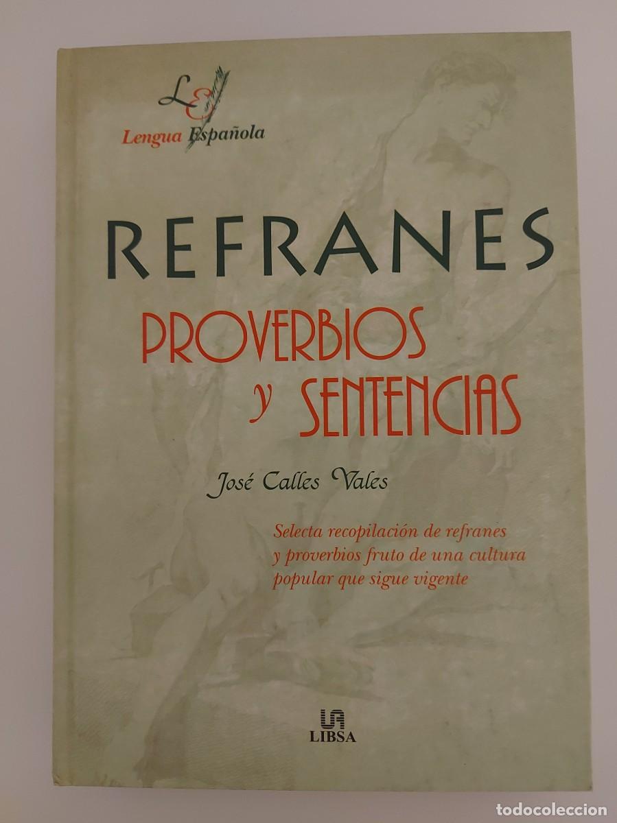 Libros de segunda mano: Refranes proverbios y sentencias. Jos&eacute; Calles Vales - Foto 1