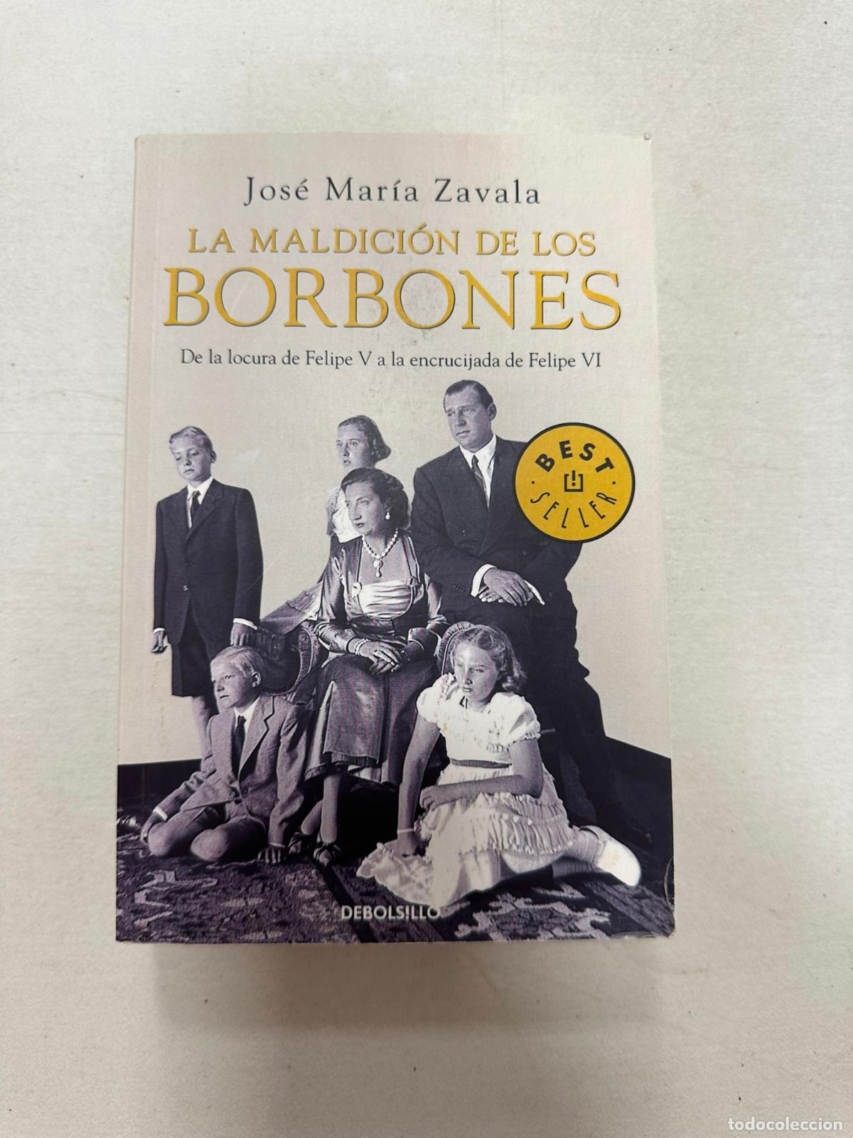 Libros de segunda mano: La maldici&oacute;n de los Borbones - Jos&eacute; Mar&iacute;a Zavala - Foto 1