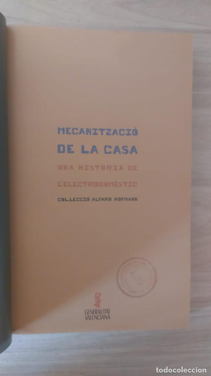 Libros de segunda mano: MECANIZACI&Oacute; DE LA CASA. UNA HIST&Ograve;RIA DE LELECTRODOM&Egrave;STIC - Foto 2