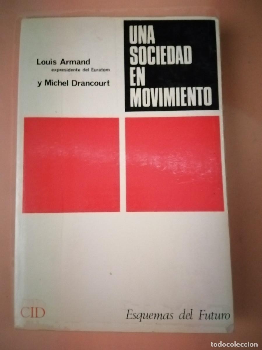 Gebrauchte B&uuml;cher: UNA SOCIEDAD EN MOVIMIENTO (LOUIS ARMAND - MICHEL DRANCOURT)