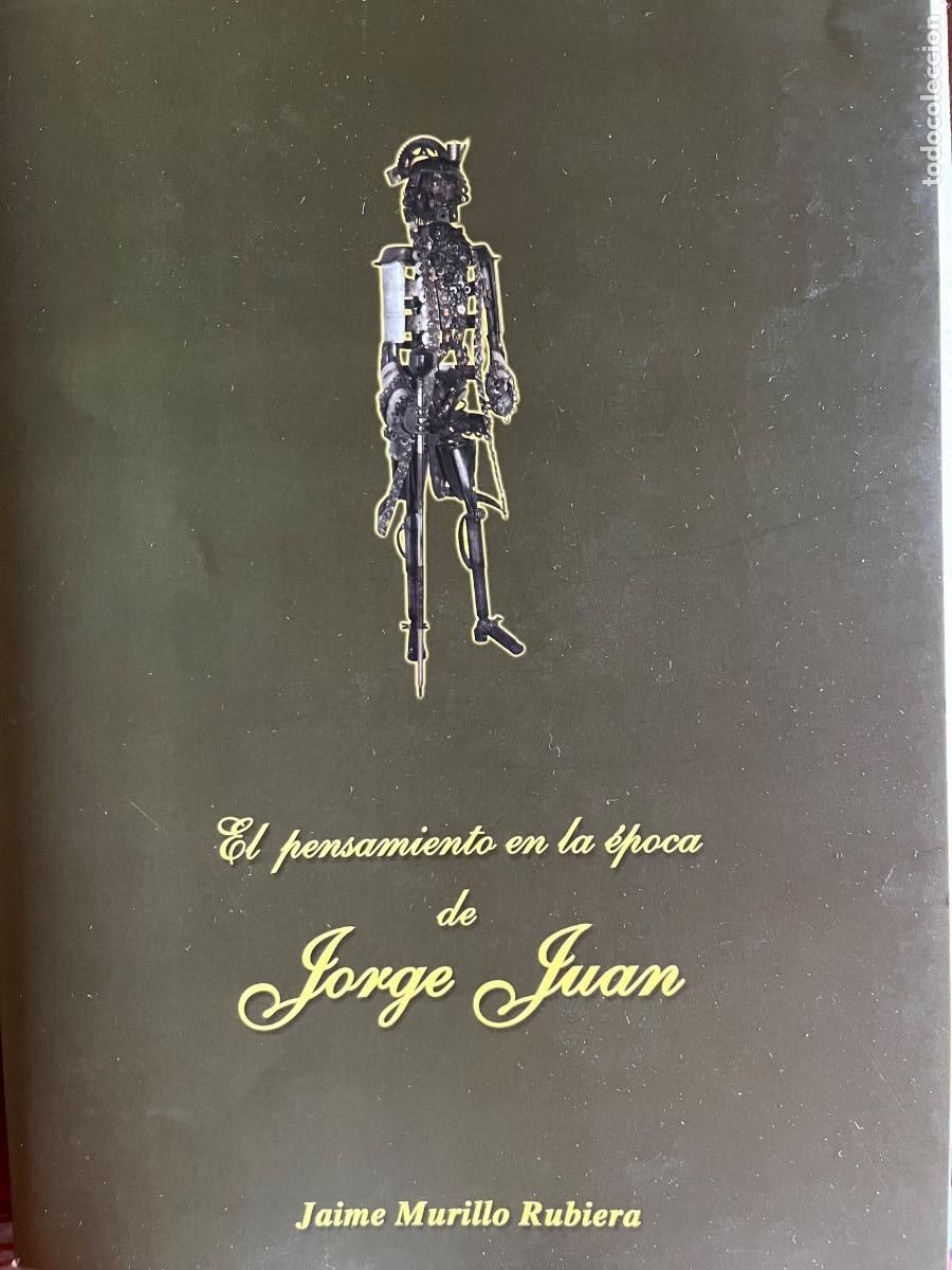 Libri di seconda mano: Jaime Murillo Rubiera:El pensamiento en la &eacute;poca de Jorge Juan, Fundaci&oacute;n Jorge Juan, 2003