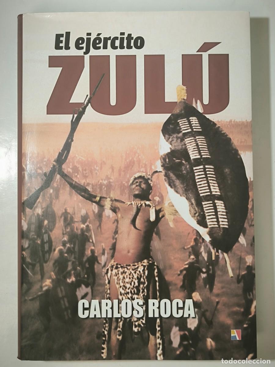 Libros de segunda mano: EL EJERCITO ZUL&Uacute; - CARLOS ROCA **EDITORIAL ACTAS** NUEVO - Foto 1