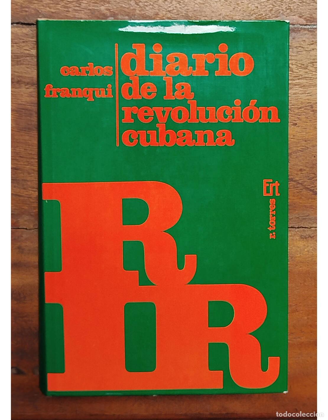 Gebrauchte B&uuml;cher: DIARIO DE LA REVOLUCI&Oacute;N CUBANA. FRANQUI, Carlos. Ediciones R. Torres. 1976.