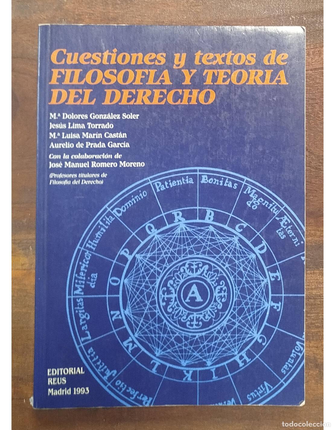 Libri di seconda mano: CUESTIONES Y TEXTOS DE FILOSOFIA Y TEORIA DEL DERECHO. VV.AA.. Reus. 1993.