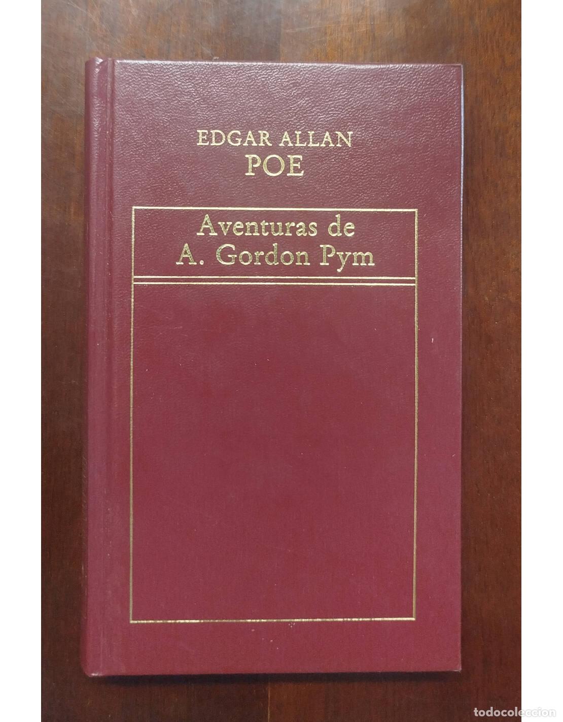 Libros de segunda mano: AVENTURAS DE A. GORDON PYM. POE, Edgar Allan. Orbis. 1982. - Foto 1