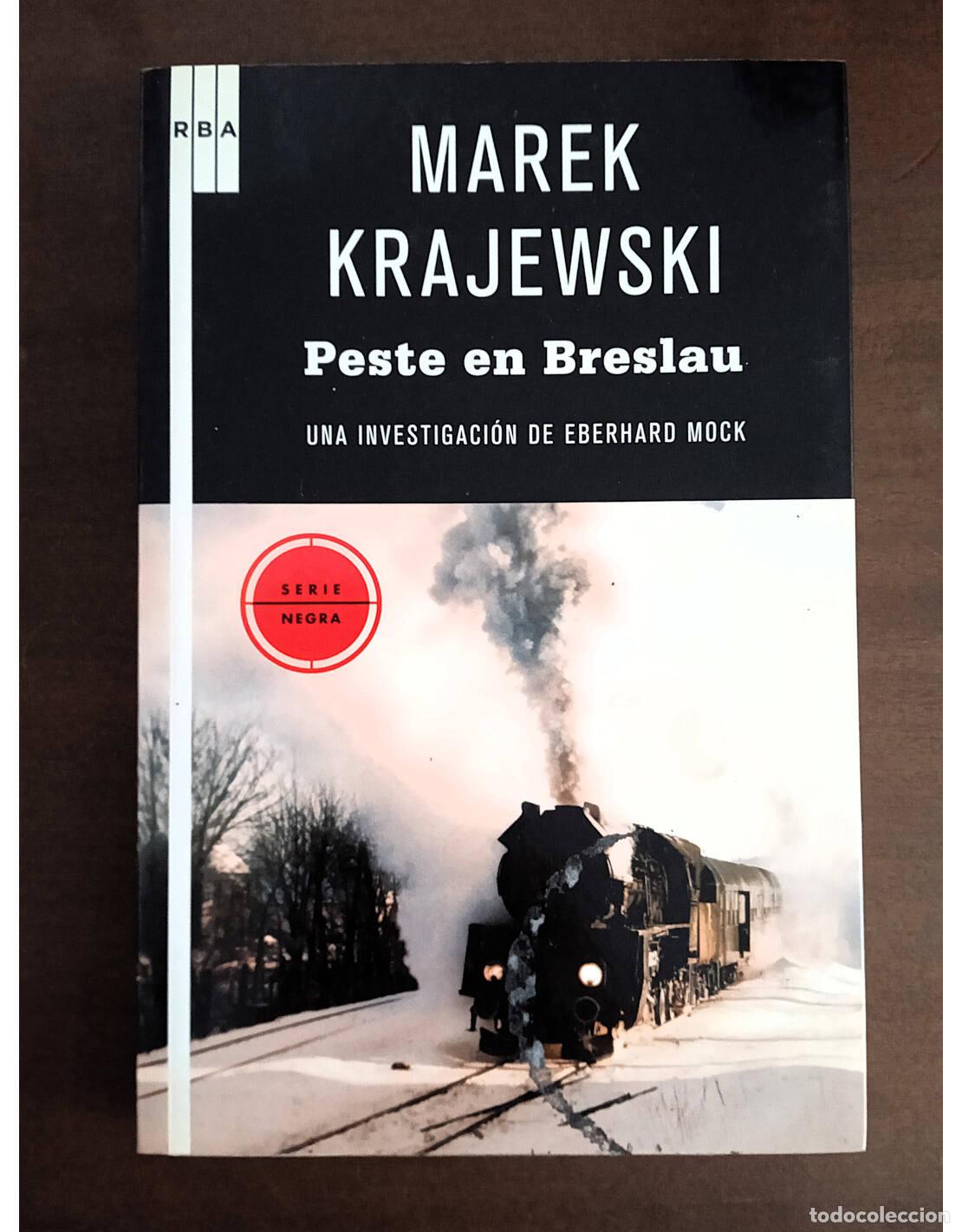 Libros de segunda mano: PESTE EN BRESLAU: UNA INVESTIGACI&Oacute;N DE EBERHARD MOCK. KRAJEWSKI, Marek. Editorial RBA. 2010.
