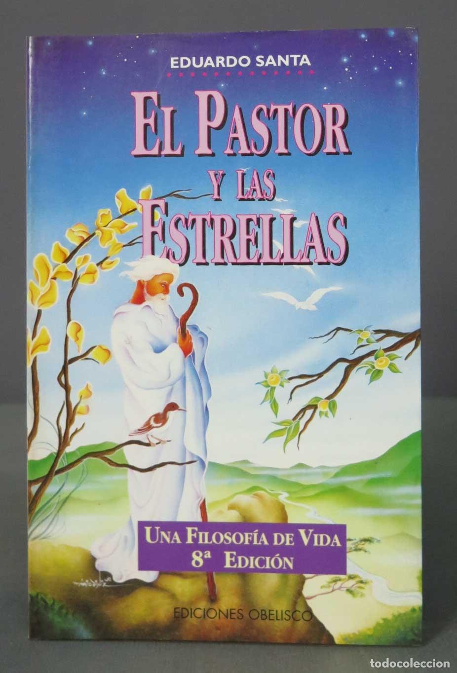 Libros de segunda mano: EL PASTOR Y LAS ESTRELLAS. SANTA, Eduardo. - Foto 1