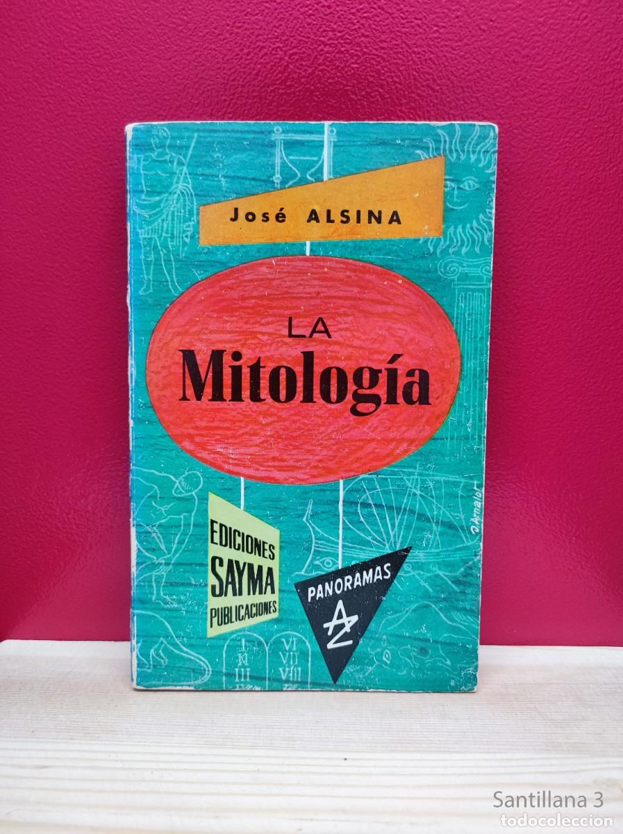 Libros de segunda mano: La Mitolog&iacute;a, Jos&eacute; Alsina. Ediciones Sayma - Foto 1