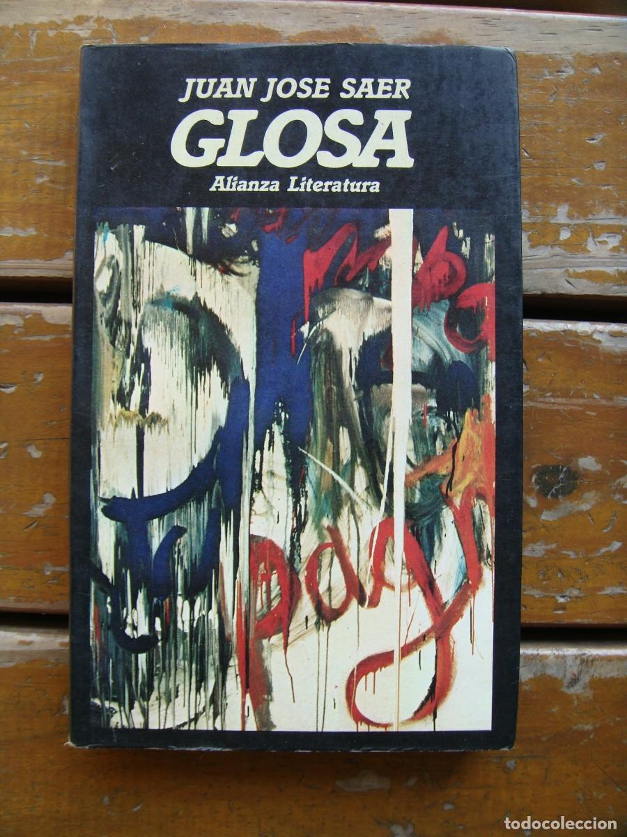 Libros de segunda mano: Juan Jos&eacute; Saer: GLOSA. Primera edici&oacute;n - Foto 1