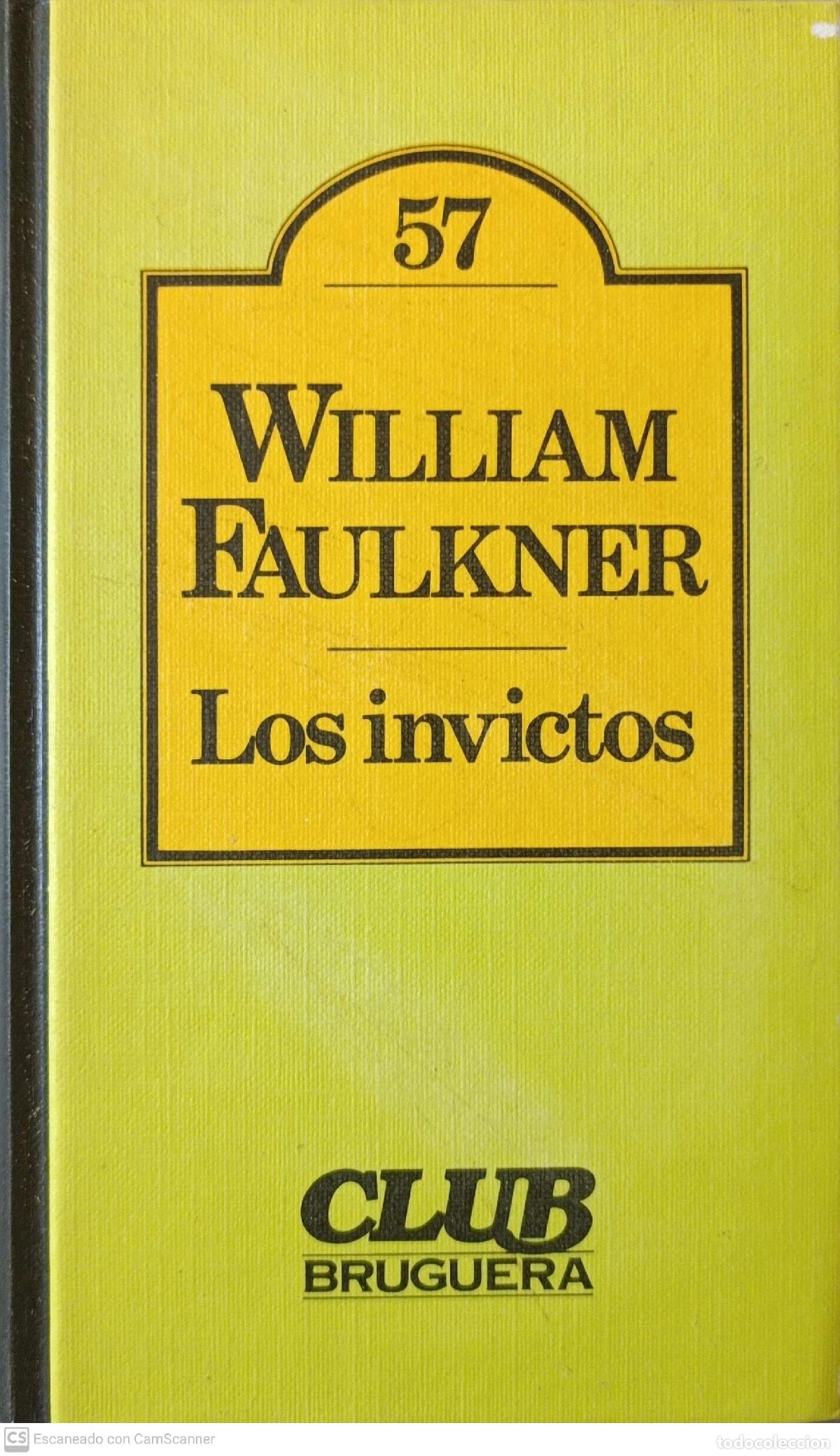 Libros de segunda mano: Los invictos - william Faulkner - Foto 1