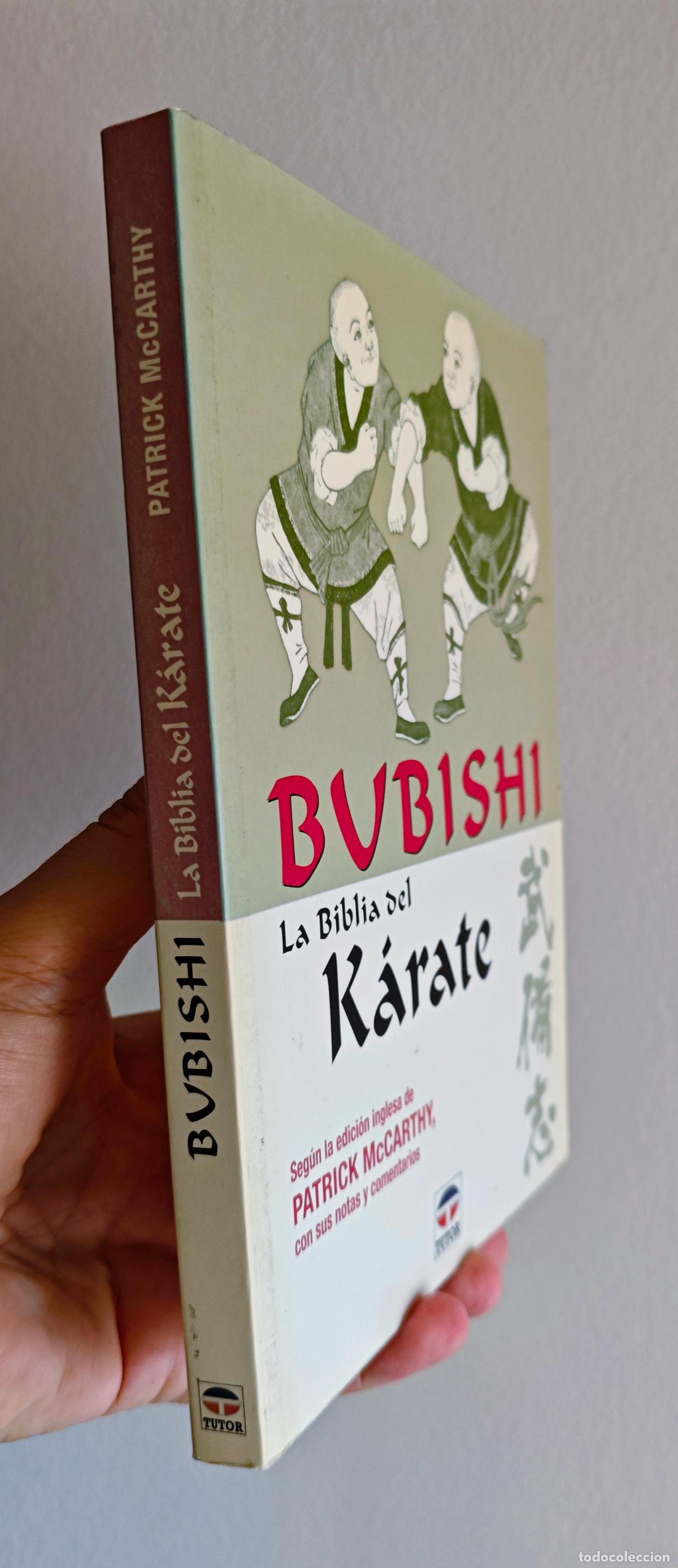 Libros de segunda mano: BUBISHI - LA BIBLIA DEL KARATE - PATRICK McCARTHY -EDITORIAL TUTOR - 2004 - Foto 2