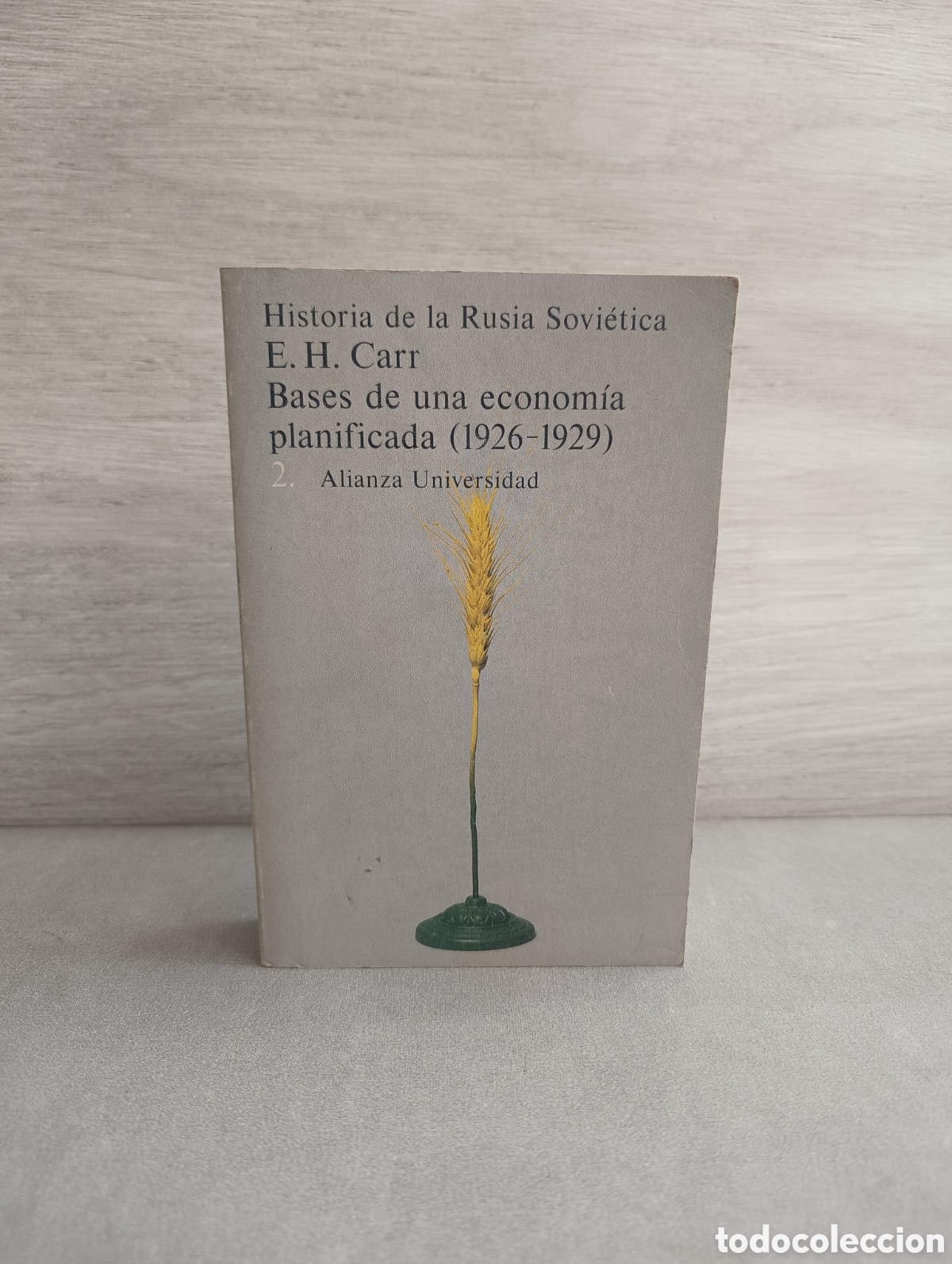 Libros de segunda mano: HISTORIA DE LA RUSIA SOVI&Eacute;TICA. BASES DE UNA ECONOM&Iacute;A PLANIFICADA 2 (1926-1929). E H. Carr.