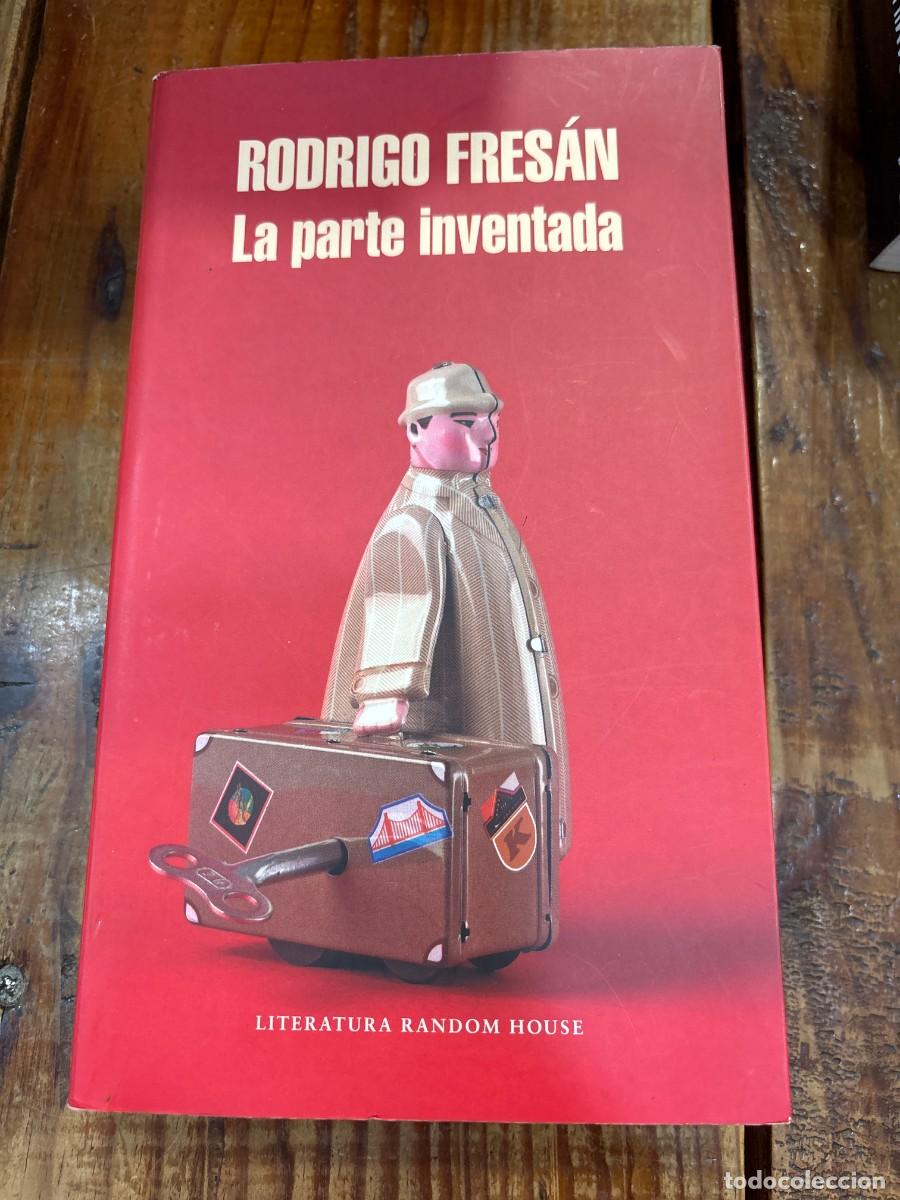 Libros de segunda mano: La parte inventada (Spanish Edition) Fres&aacute;n, Rodrigo - Foto 1