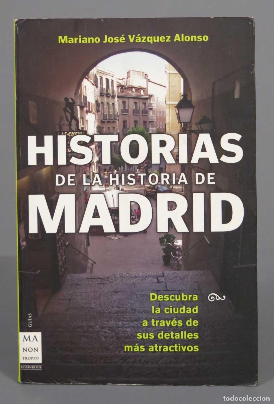 Gebrauchte B&uuml;cher: Historias de la historia de Madrid V&aacute;zquez Alonso