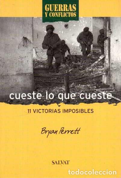 Libros de segunda mano: CUESTE LO QUE CUESTE. 11 VICTORIAS IMPOSIBLES. - PERRETT, Bryan. - Foto 1