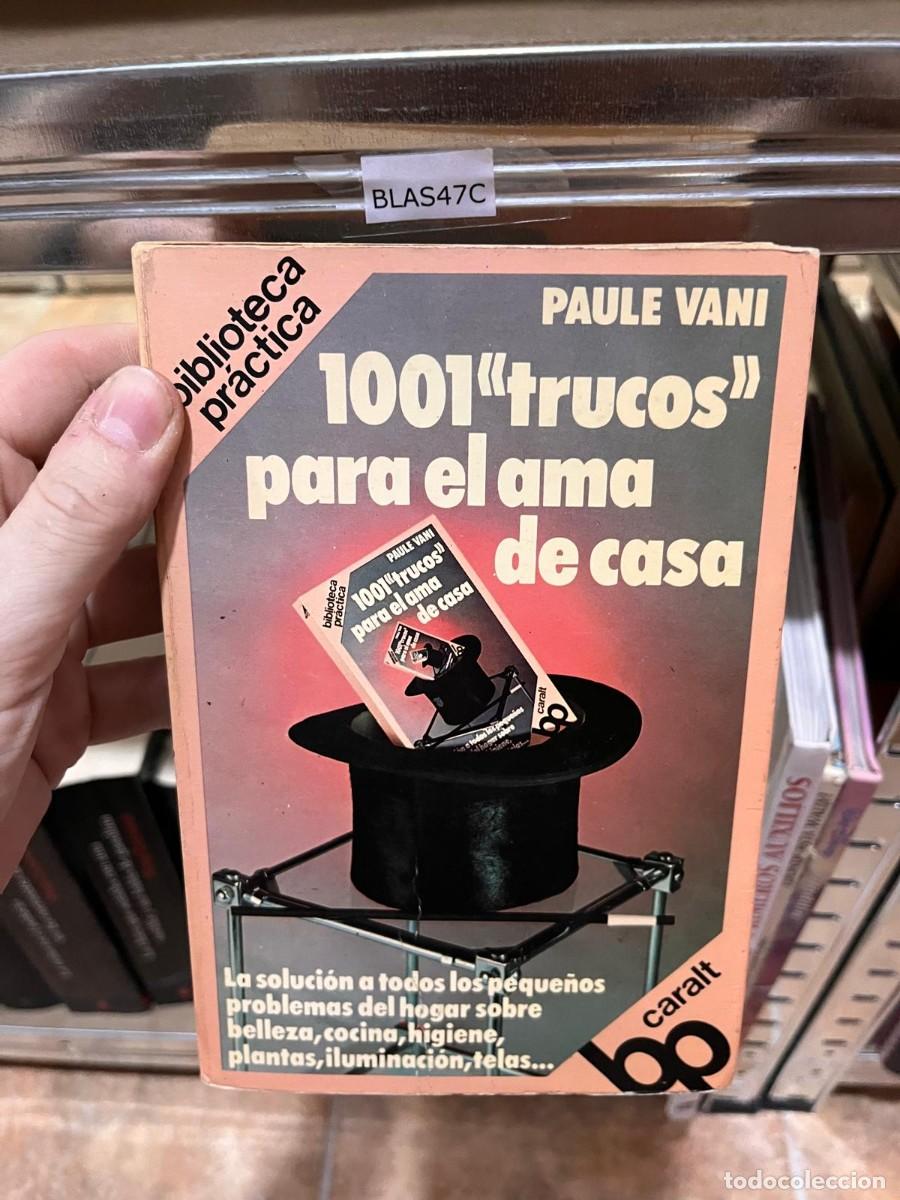 Libros de segunda mano: BLAS47C 1001 TRUCOS PARA EL AMA DE CASA, PAULE VANI
