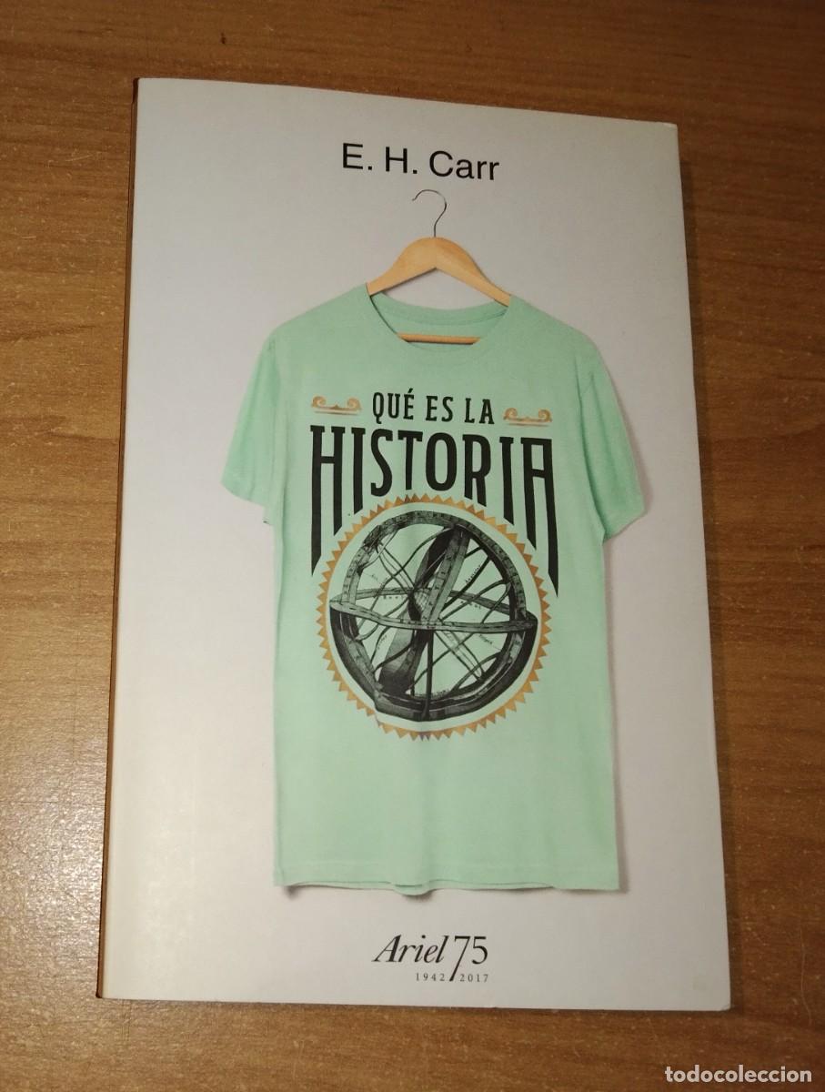 Libros de segunda mano: E.H. CARR - QU&Eacute; ES LA HISTORIA - ARIEL, 2017 - Foto 1