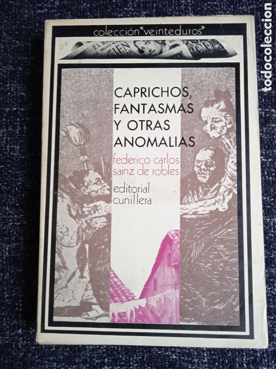 Livres d'occasion: caprichos, fantasmas y otras anomal&iacute;as / Federico Carlos S&aacute;inz de Robles